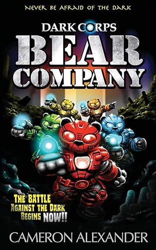 Bear Company (Dark Corps) (Volume 1)
